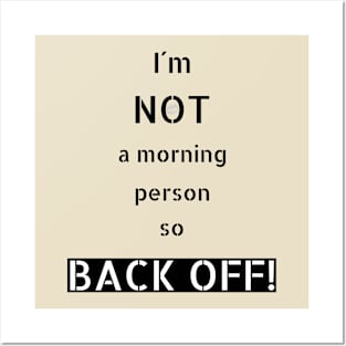 Not a morning person (black design) Posters and Art